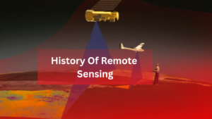 History of Remote sensing