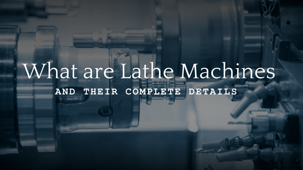 Lathe Machine