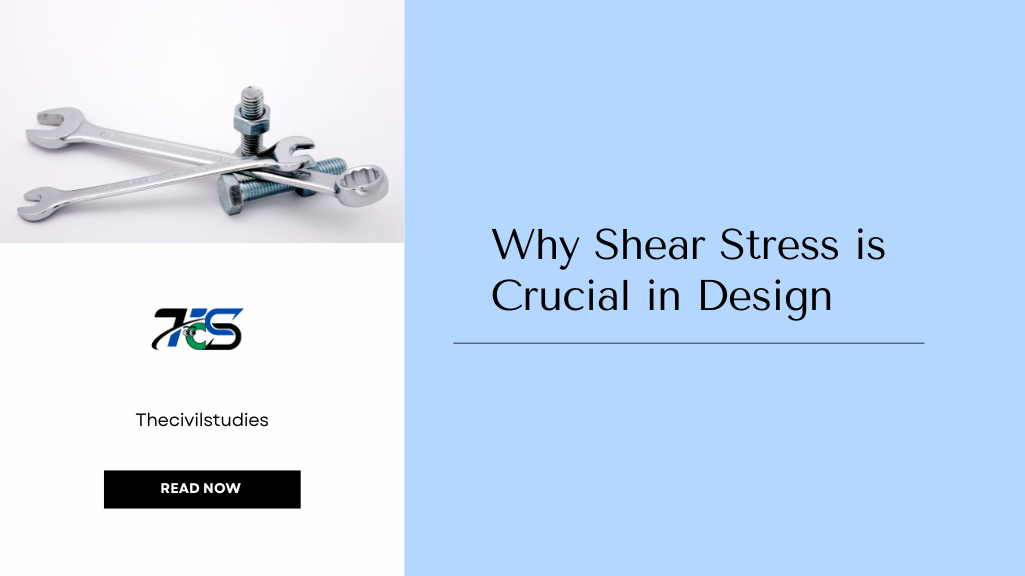 Why shear stress is important?