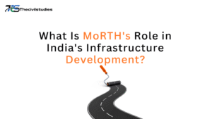 MoRTH's Role in Road Construction