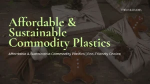 arious commodity plastics used in everyday products like packaging, bottles, and household items, showcasing their versatility and sustainability