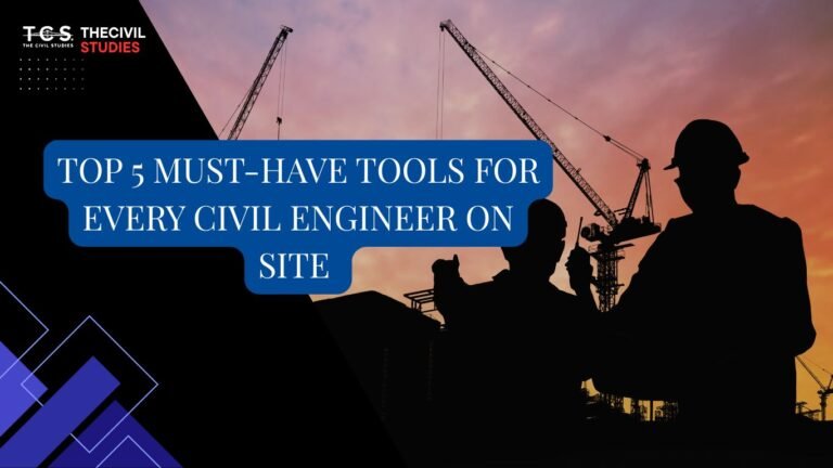 Top 5 Must-Have Tools for Every Civil Engineer on Site (2025) 1 Illustrated graphic listing top 5 essential tools for civil engineers, featuring icons and clear labels for each tool on a clean background.